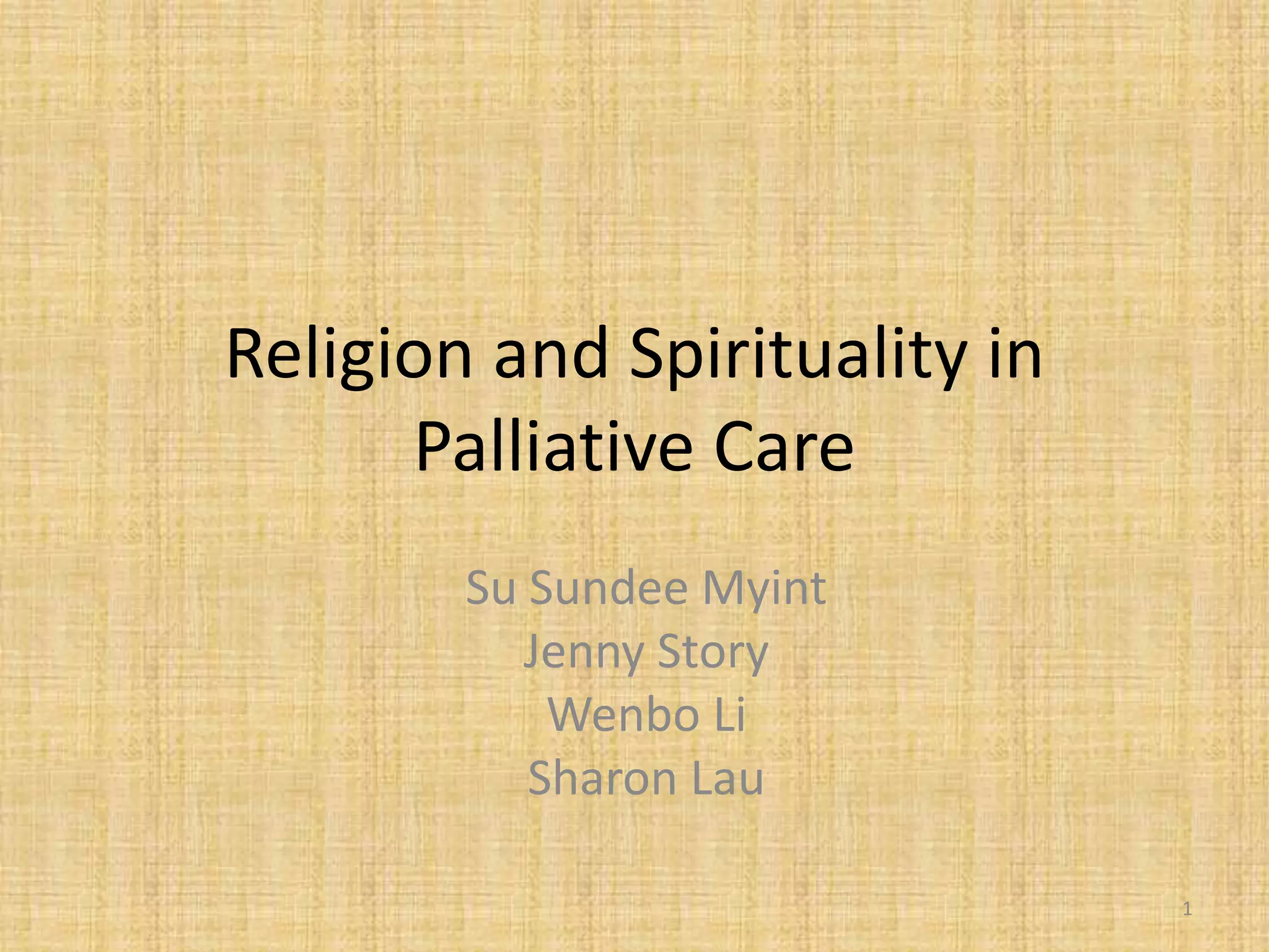 Religion and spirituality in palliative care | PPTX