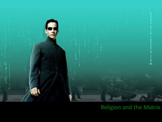 Religion and the Matrix
 