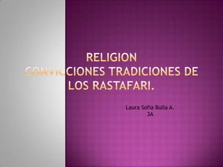 Laura Sofia Bulla A.
        3A
 