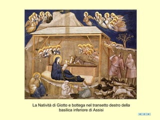 La Natività di Giotto e bottega nel transetto destro della
                basilica inferiore di Assisi
 