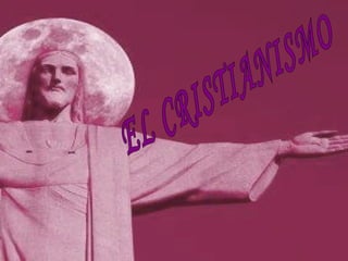 EL CRISTIANISMO 
