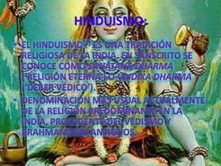 HINDUISMO:
 