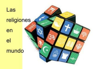 Las religiones en el mundo 