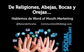 @RolandoPeralta   CommunitiesDNAblog.com
 
