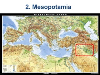 2. Mesopotamia
 