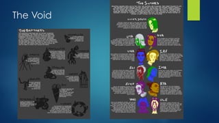 The Void
 