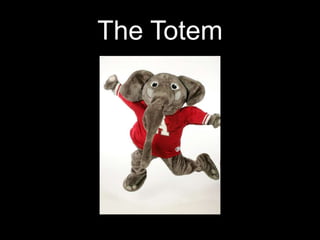 The Totem
 