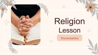 Religion
Presentation
Lesson
 