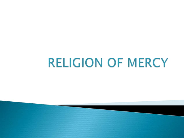 Religion of mercy | PPTX