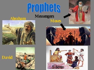 Prophets Abraham Moses David Solomon Messengers 