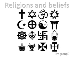 Religions and beliefs by group2