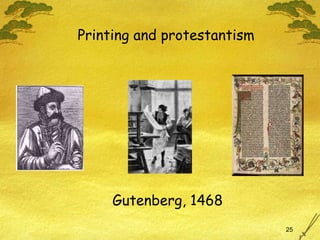 Printing and protestantism Gutenberg, 1468 