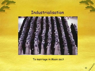Industrialisation To marriage in Moon sect 