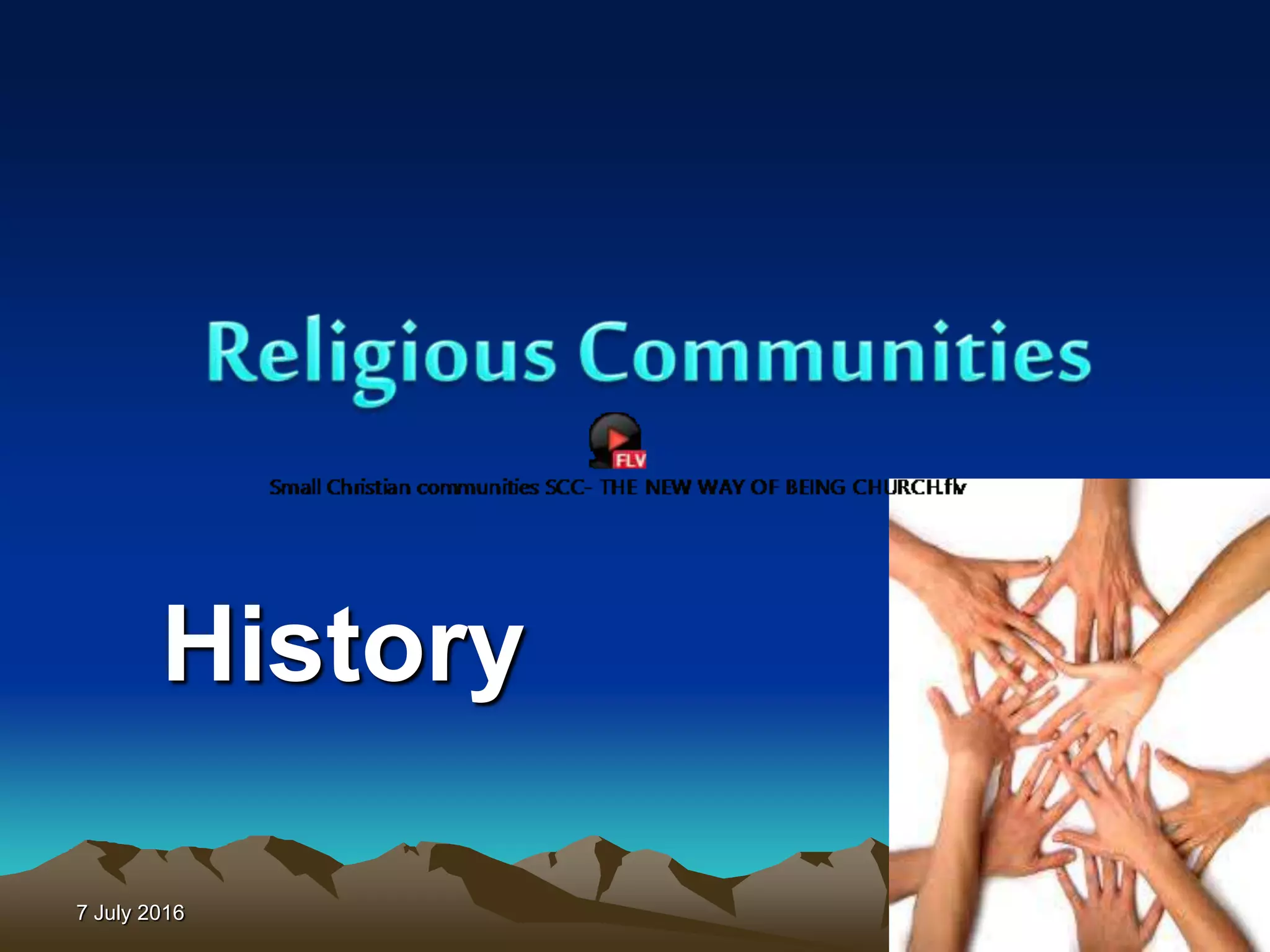 7 July 2016 13
History
 