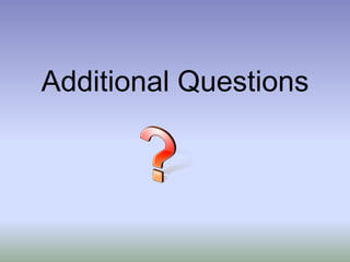 Additional Questions