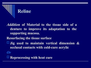 Relining In Rpd RELINING AND REPAIR OF RPD.pptxbhjyuijknbhgyuj | PPTX