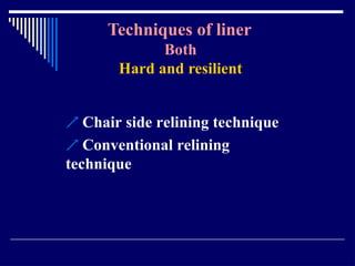 Relining In Rpd RELINING AND REPAIR OF RPD.pptxbhjyuijknbhgyuj | PPTX