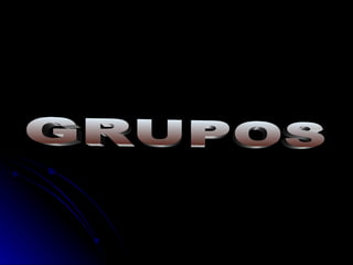 GRUPOS 