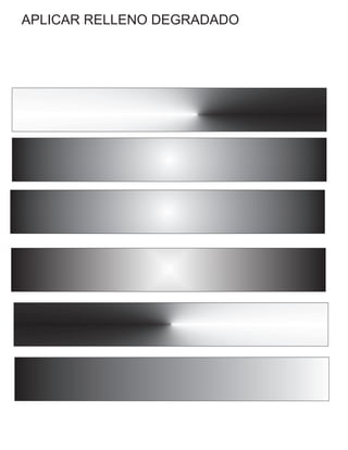 APLICAR RELLENO DEGRADADO
 
