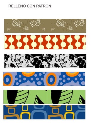 RELLENO CON PATRON
 