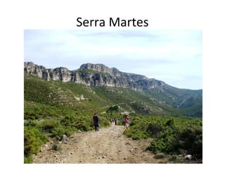 Serra Martes
 