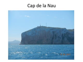 Cap de la Nau
 