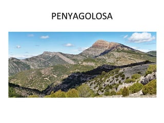 PENYAGOLOSA
 
