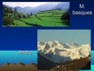 M.
basques

Aneto

 
