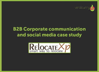 B2B Corporate communication and social media case study