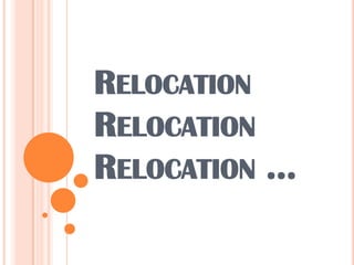 RelocationRelocationRelocation ... 