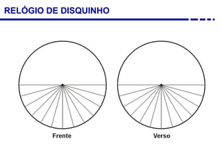 RELÓGIO DE DISQUINHO
 