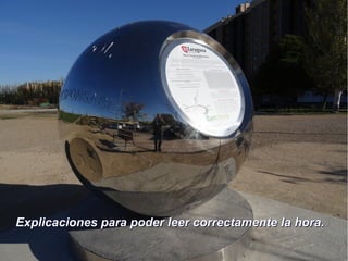 Explicaciones para poder leer correctamente la hora.Explicaciones para poder leer correctamente la hora.
 