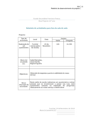 DDS    15
Relatório de desenvolvimento do projecto
 