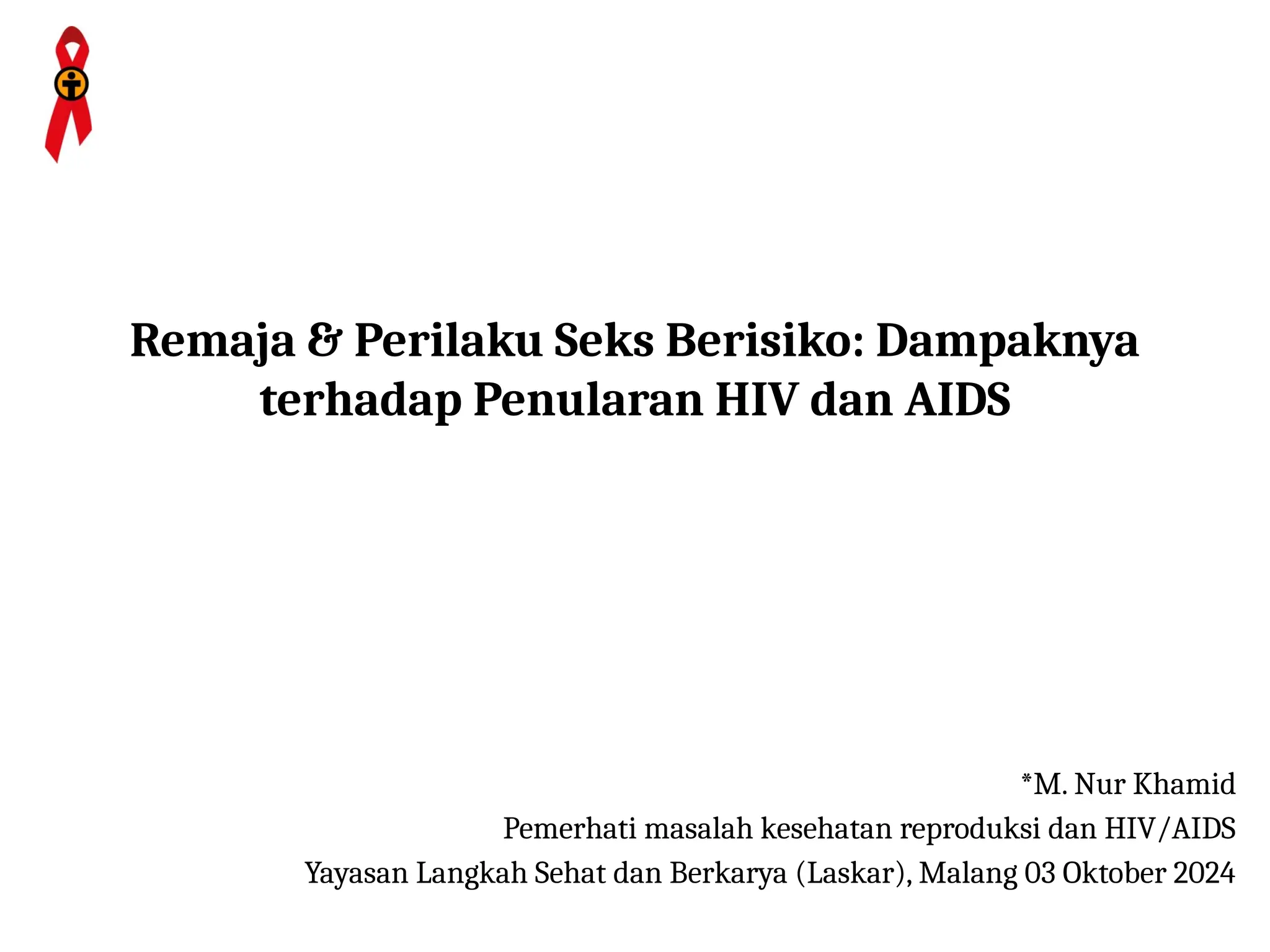 Remaja & Perilaku Seks Berisiko (HIV AIDS) | PPTX