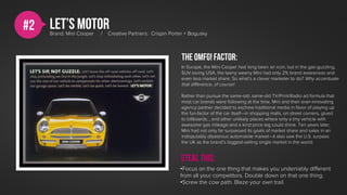 #2   Let’s motor
     Brand: Mini Cooper   /   Creative Partners: Crispin Porter + Bogusky



                            ...