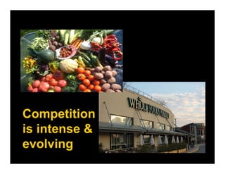 Competition
is intense &
evolving
 