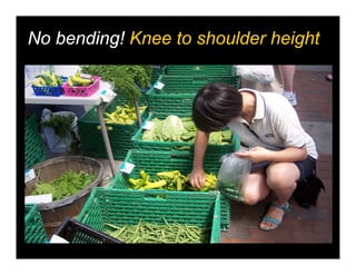 No bending! Knee to shoulder height
 