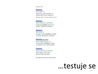…testuje se
         17
 