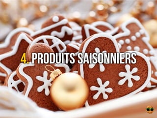4. PRoduits Saisonniers4. PRoduits Saisonniers
 