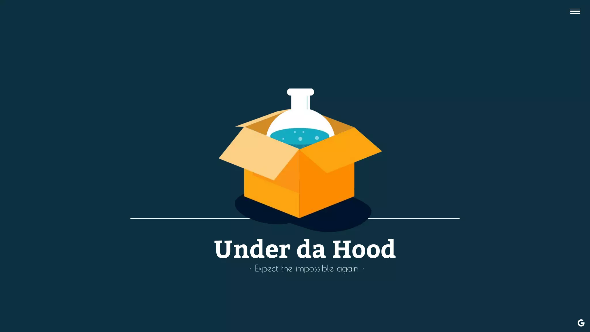 Under da Hood
• Expect the impossible again •
--
 