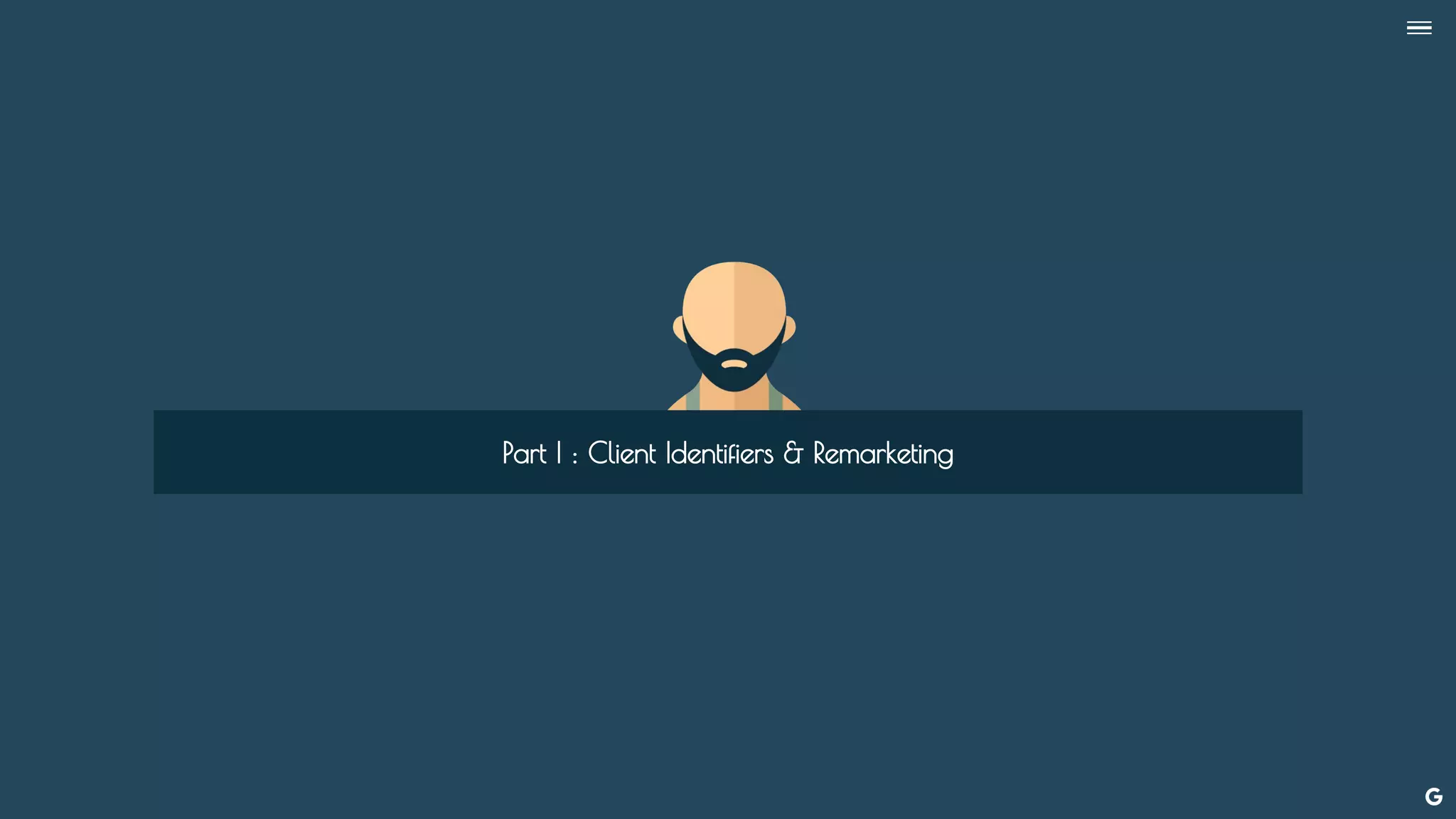 --
Part I : Client Identifiers & Remarketing
 