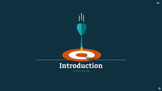 Introduction
• a Hero will rise •
--
 