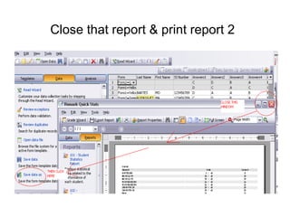 Close that report & print report 2
 