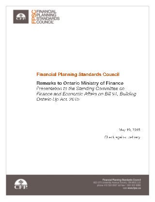 Presentation to the Standing Committee on Finance and Page 2
Economic Affairs on Bill 91, Building Ontario Up Act, 2015 | May 19, 2015
 