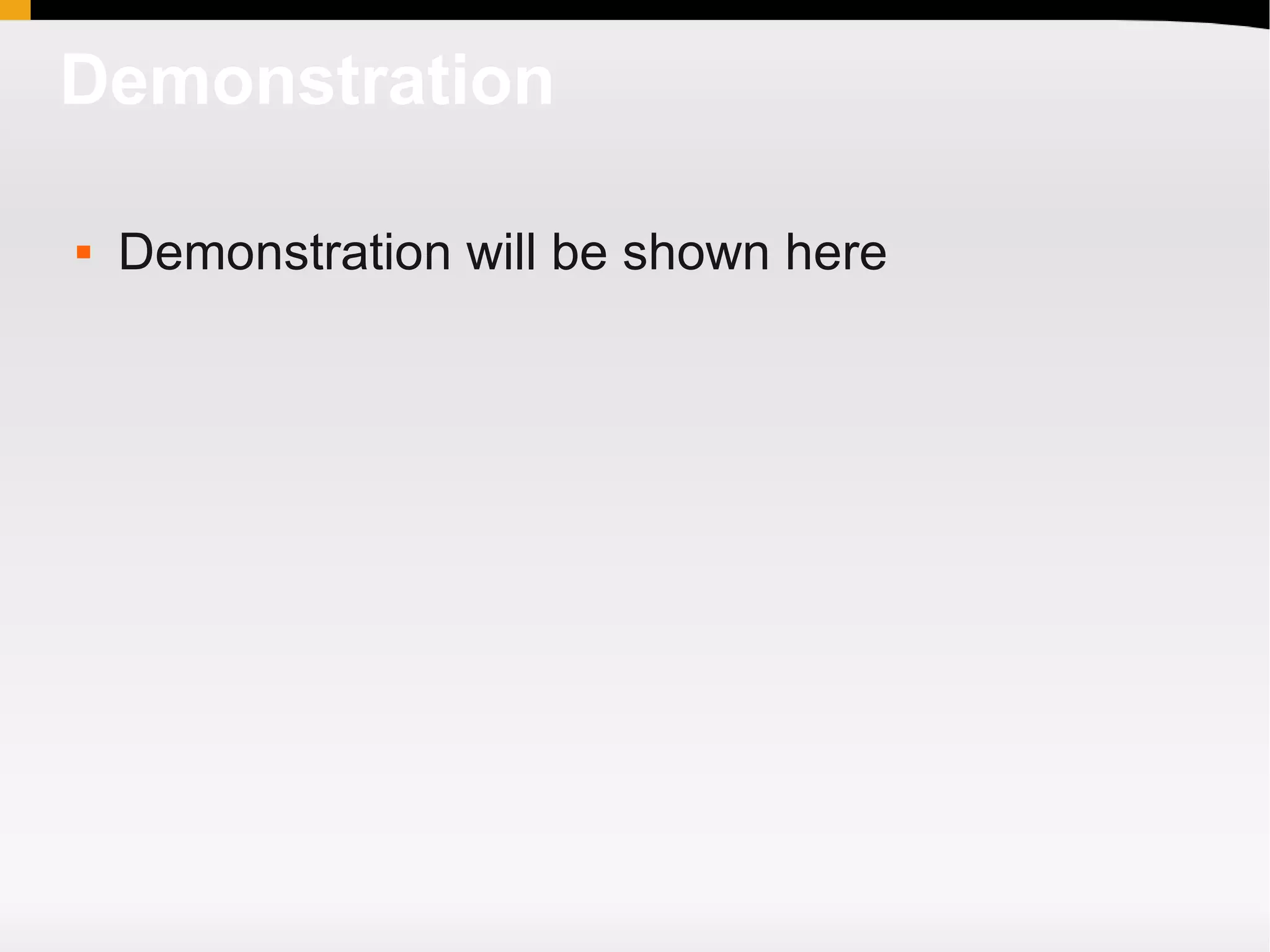 Demonstration

   Demonstration will be shown here
 