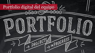 Portfolio digital del equipo
 