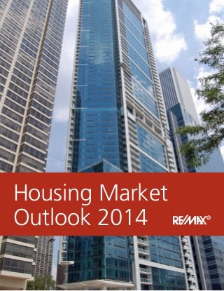 Housing Market
Outlook 2014
R

Housing Market Outlook 2014

R

 