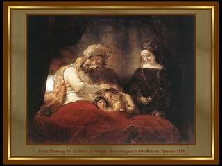 Jacob Blessing the Children of Joseph - Gemaldegalerie Alte Meister, Kassel - 1656 
