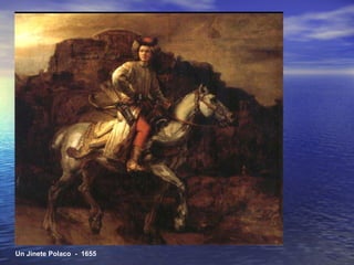 Un Jinete Polaco  -  1655 