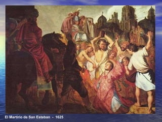 El Martirio de San Esteban  -  1625 